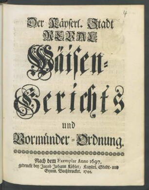 Der Käyserl. Stadt Reval Wäisen-Gerichts und Vormünder-Ordnung