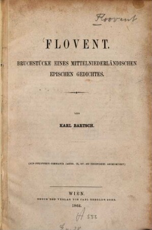 Flovent : Bruchstücke eines mittelniederländischen epischen Gedichtes. Von Karl Bartsch