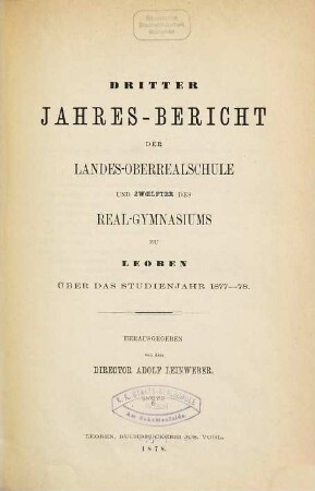Jahres-Bericht der Landes-Oberrealschule und des Real-Gymnasiums zu Leoben über das Studienjahr.... 3. 1877/78 = Jahresbericht 12