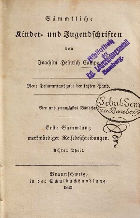 Sämmtliche Kinder- und Jugendschriften, 24. Erste Sammlung merkwürdiger Reisebeschreibungen ; 8