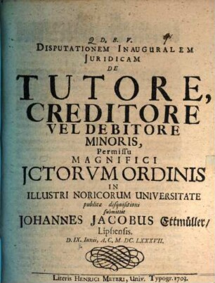 Disputationem Inauguralem Juridicam De Tutore, Creditore Vel Debitore Minoris