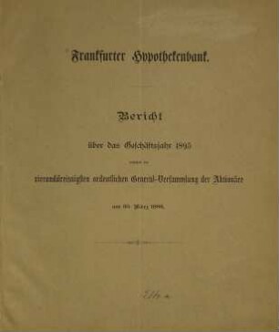Bericht : über das ... Geschäftsjahr .... 1895 (1896)