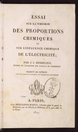 Essai sur la théorie des proportions chimiques et sur l' influence chimique de l' électricité