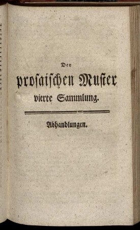 Der prosaischen Muster vierte Sammlung. Abhandlungen.