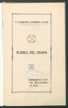 Flores del campo : [poesías amorosas y revolucionarias]