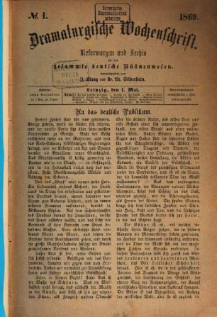 Dramaturgische Wochenschrift : Reformorgan und Archiv für das gesammte deutsche Bühnenwesen. 1. 1869