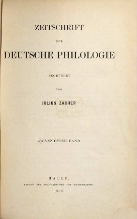 Zeitschrift für deutsche Philologie : ZfdPh. 20. 1888