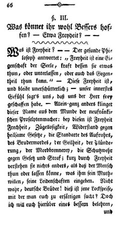 §. III. Was könnet ihr wohl Bessers hoffen? - Etwa Freyheit?