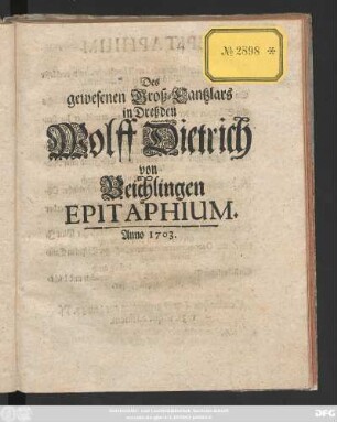 Des gewesenen Groß-Cantzlars in Dreßden Wolff Dietrich von Beichlingen Epitaphium