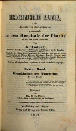 Medicinische Klinik : in einer Auswahl von Beobachtungen, gesammelt in dem Hospitale der Charité (Klinik des Herrn Lerminier), 1. Krankheiten des Unterleibs ; 1