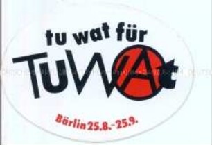 Aufkleber der West-Berliner Initiative "tuwat"