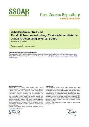 Arbeitszufriedenheit und Persönlichkeitsentwicklung: Zentrale Intervallstudie Junge Arbeiter (ZIS) 1976 1978 1980