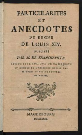 Particularites Et Anecdotes Du Regne De Louis XIV.