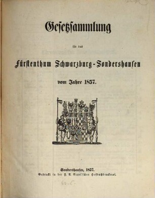 Gesetzsammlung für das Fürstenthum Schwarzburg-Sondershausen. 1857
