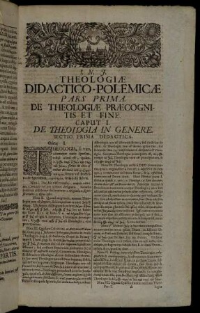 Pars Prima. De Theologiæ Præcognitis Et Fine.