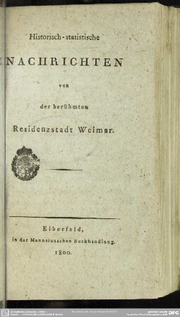 Historisch-statistische Nachrichten von der berühmten Residenzstadt Weimar