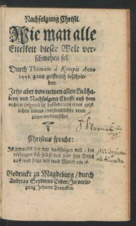 Nachfolgung Christi : Wie man alle Eitelkeit dieser Welt verschmehen sol