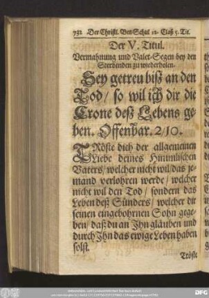 Der V. Titul. Vermahnung und Valet-Segen bey den Sterbenden zu wiederholen.