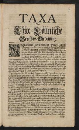 Taxa Oder Chur-Cöllnische Gerichts-Ordnung : [Signatum Bonn den 22. Decembris 1718.]