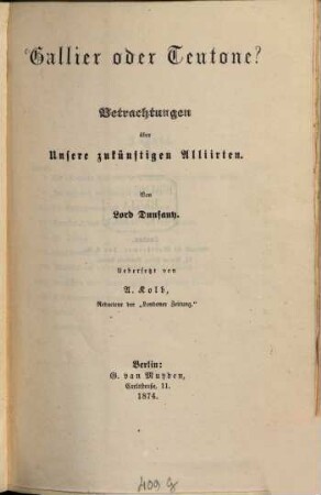 Gallier oder Teutone? : Betrachtungen über unsere zukünftigen Alliirten
