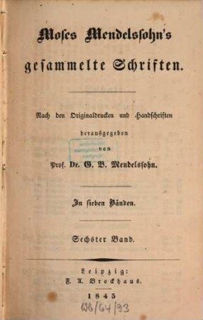 Moses Mendelssohn's gesammelte Schriften : in sieben Bänden. 6
