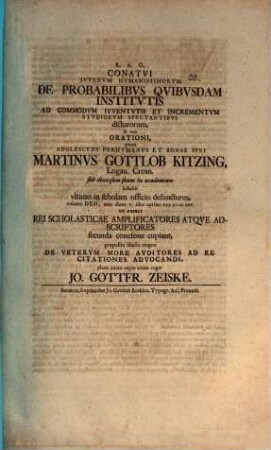 De Veterum more, auditores ad recitationes advocandi : [Pr. ad orationes de probabilitate quibusdam institutis ad commodum iuventutis spectantibus]