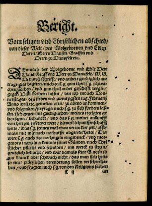 Bericht. Vom seligen und Christlichen abschied/ von dieser Welt/ des ... Herrn Hansen/ Graffen und Herrn zu Mansfelt etc.
