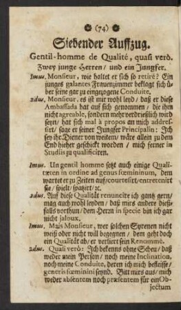 Siebender Auffzug. Gentil-homme de Qualité, quasi verò. Zwey junge Herren/ und ein Jungfer