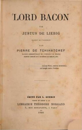 Lord Bacon par Justus Liebig, traduit de l'allemand par Pierre de Tchihatchef