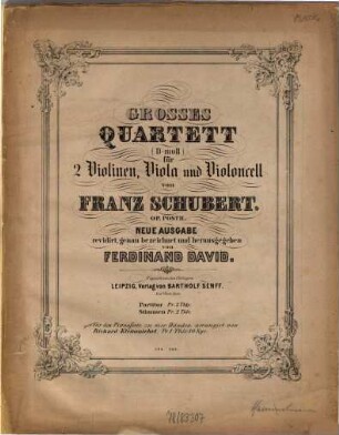 Großes Quartett (d-Moll) für 2 Violinen, Viola und Violoncell : op. posth.