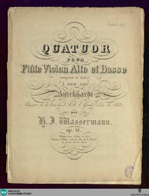 Quatuor pour flûte, violon, alto et basse : op. 18