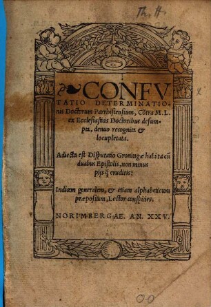 Confutatio Determinationis Doctorum Parrhisiensium, Co[n]tra M. L. ex Ecclesiasticis Doctoribus desumpta
