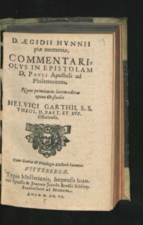 D. .Aegidii Hunnii piae memoriae, Commentariolus In Epistolam D. Pauli Apostoli ad Philemonem