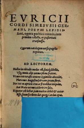 Evricii Cordi Simesvsii Germani, Poetae Lepidisimi, opera poetica omnia : iam primum collecta, ac posteritati transmissa. Quorum catalogum versa pagella reperies