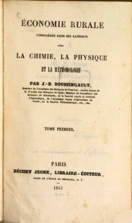 Économie rurale : considérée dans ses rapports avec la chimie, la physique et la météorologie, 1