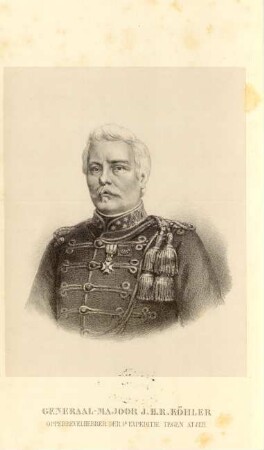 Generaal-Major J. H. R. Köhler opperbevelhebber der 1.e expeditie tegen Atjeh