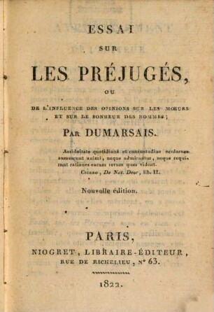 Essai sur les préjugés, ou de l'influence des opinions sur les moeurs et sur le bonheur des hommes