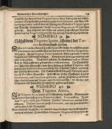 Numero 39. Nähist dem Trigono Igneo, scheinet der Terreus der fürnehmste zu seyn.