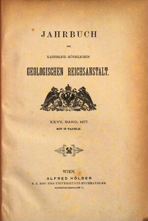 Jahrbuch der Geologischen Reichsanstalt. 27. 1877