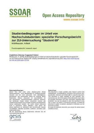 Studienbedingungen im Urteil von Hochschulstudenten: spezieller Forschungsbericht zur ZIJ-Untersuchung "Student 69"