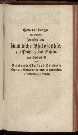 Swedenborgs und anderer Irrdische und himmlische Philosophie [...]