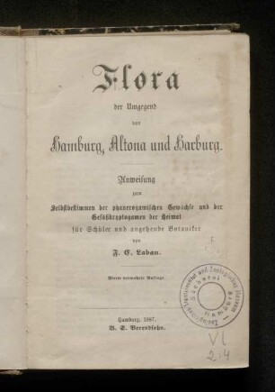 Flora der Umgegend von Hamburg, Altona und Harburg : Anweisung zum Selbstbestimmen der phanerogamischen Gewächse und der Gefäßkryptogamen der Heimat ; für Schüler und angehende Botaniker