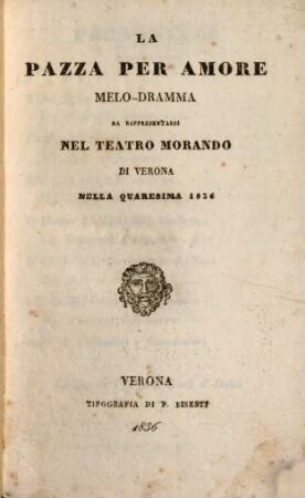 La pazza per amore : Melo-dramma