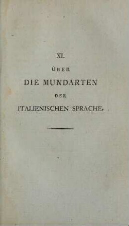 XI. Über die Mundarten der italienischen Sprache