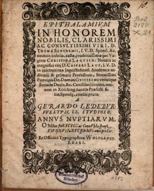 Epithalamium in honorem nobilis, clarissimi ac consultissimi viri, D. Thomae Benthemii ...