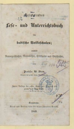 Belehrendes Lese- und Unterrichtsbuch für badische Volksschulen : enthält Naturgeschichte, Naturlehre, Erdkunde und Geschichte