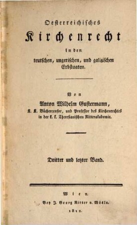 Oesterreichisches Kirchenrecht in den teutschen, ungerischen und galizischen Erbstaaten, 3