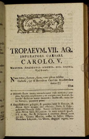 Tropaevm. VII. AQ. Imperatori. Caesari. Carolo V. Maximo. Abdicatis. Regnis. Svi. Ipsivs. Victori.