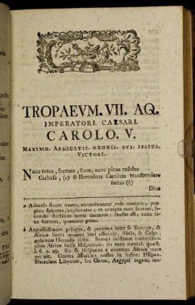 Tropaevm. VII. AQ. Imperatori. Caesari. Carolo V. Maximo. Abdicatis. Regnis. Svi. Ipsivs. Victori.