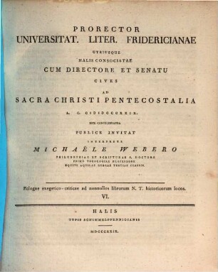 Prorector Universitat. Liter. Fridericianae utriusque Halis consociatae cum directore et senatu cives ad ... publice invitat, 1829